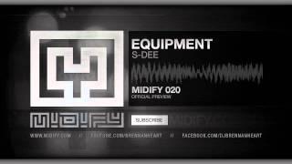 S Dee - Equipment (HQ Preview)