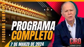 López Obrador vs. Padres de normalistas de Ayotzinapa | Ciro | Programa Completo 7/marzo/2024