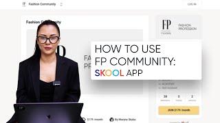 How to use FP Fashion Community - Skool App Tutorial by FP Models