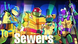 Rise of the Teenage Mutant Ninja Turtles - Back To The Sewers