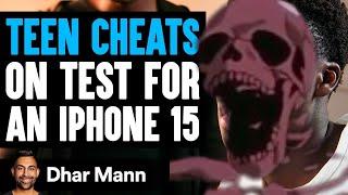 Dhar Mann but with Skeleton Meme | #11 (Teen Cheats On Test For iPhone 15)