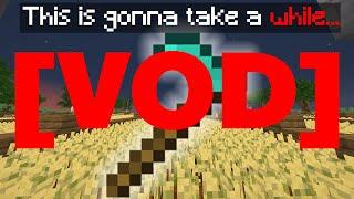 3sor VOD: I'm starting to think upgrading my wheat hoe isnt gonna be worth it... (Hypixel Skyblock)