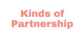 Kinds of Partnership