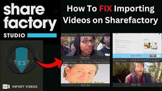 How to Fix Error When Importing Videos To Sharefactory Best Method (2023)