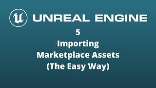 Unreal Engine 5 Importing Marketplace Assets Quick Tip