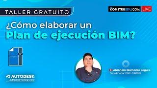 ️Taller: Cómo elaborar un plan de ejecución BIM