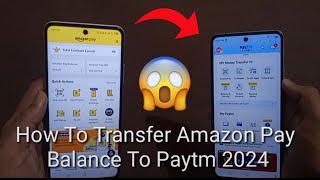 How To Transfer Amazon Pay Balance To Paytm 2024 || Transfer Amazon Pay Balance To Paytm