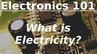 Electronics 101: What is electricity?