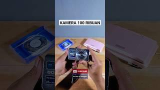 Nyobain kamera 100 ribuan yang pernah saya review