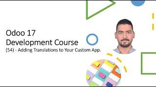 Odoo 17 ​Development Course​(54) - Adding Translations to Your Custom App.