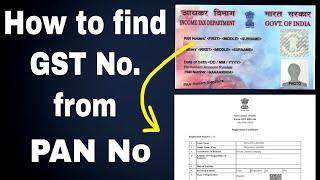 HOW TO FIND GST NUMBER FROM PAN NUMBER
