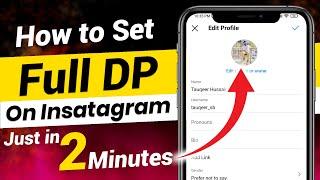 How To Set Full Size Profile Picture On Instagram | Instagram Me Full DP Kaise Lagaen