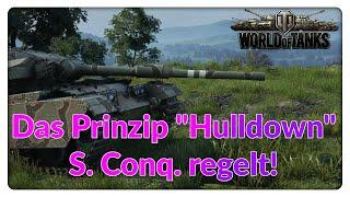 Hulldown das Prinzip in der Theorie - Super Conqueror regelt!