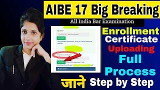 AIBE 17 Enrollment certificate uploading full process| Enrollment certificate upload kaise kare
