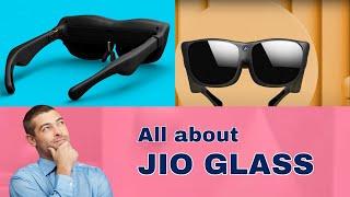 JIO GLASS, All you need to know about the new smart glass announced by Reliance Jio