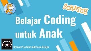 Belajar Programming untuk Anak | Belajar Scratch Programming | Tutorial Coding untuk Anak