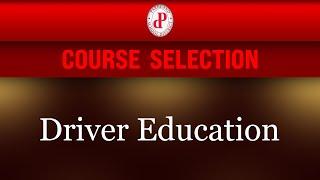 Drivers Education Course Selection