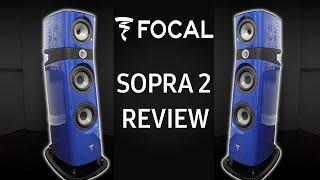 Focal Sopra 2 | Is It Still the Best under $30,000 Loudspeaker?