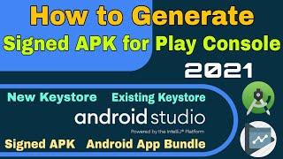 How to generate Signed APK in Android Studio for Google Play Console 2021. Android App Bundle create