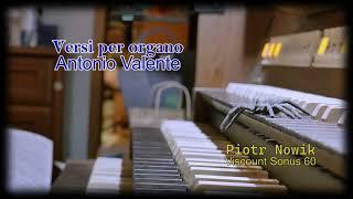  Antonio VALENTE: „Versi per organo”  Viscount Sonus 60, Meantone temperament, Piotr Nowik