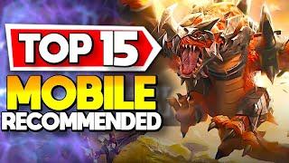 Top 15 Mobile Games to Try Now: Android + iOS