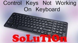 Control keys not working on keyboard - Solution
