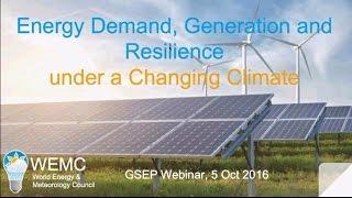 GSEP webinar: "Energy Demand, Generation and Resilience under a Changing Climate"