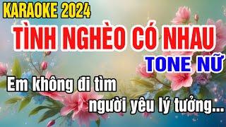 Tình Nghèo Có Nhau Karaoke Tone Nữ Nhạc Sống gia huy beat