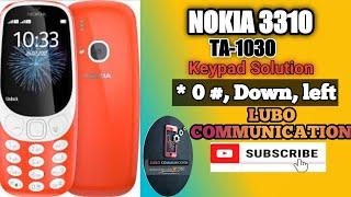 Nokia 3310 Keypad Solution. TA-1030 *0#,down & left key solution