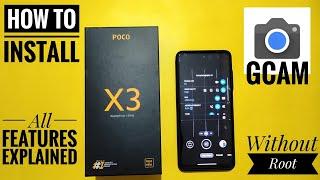 POCO X3 Gcam Installation Without Root & Features Explained