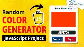 JavaScript Project: Random Color Generator in JavaScript | JavaScript Tutorial