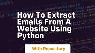 How to extract emails from a website using python