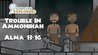 Alma 13-16 Trouble In Ammonihah | Come Follow Me 2024 | The Book Of Mormon