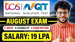 TCS NQT August 2023  [ Exam Date - Eligibility - Paper Pattern - Upto 19LPA CTC  ]‍