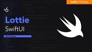 How to use Lottie in SwiftUI | Swift Packages #6
