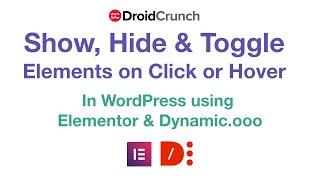Show, Hide & Toggle Elements on Click Event or Hover In WordPress using Elementor Pro & Dynamic.ooo