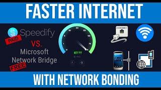 FASTER INTERNET SPEEDS BY BONDING, FREE AND PAID METHODS TEST