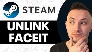 How to Unlink Faceit Account From Steam (Step by Step)