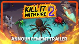 Kill It With Fire 2 | Official Announcement Trailer