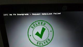 (A7) me fw downgrade - request mespilock failed. Solved this problem #IT-Tube