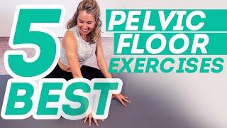 5 Most Transformative Exercises for a Strong Pelvic Floor — No Kegels!