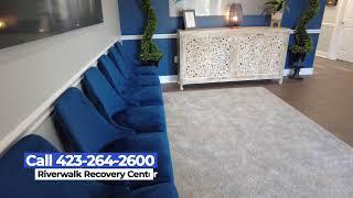 Riverwalk Recovery Center - Treatment Center Tour