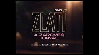 DMS - Zlatí a zároveň kanál (prod. Dame) |Official Video|