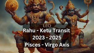 Rahu Ketu Transit 2023 for Leo Ascendant Demystified!