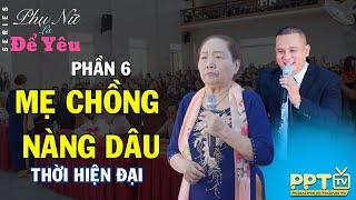 Nỗi nhức nhối trong quan hệ mẹ chồng nàng dâu | Phụ Nữ Là Để Yêu | NSUT Xuân Năm & Phan Phúc Thắng