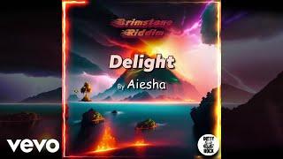 Aiesha - Delight | Official Visualizer