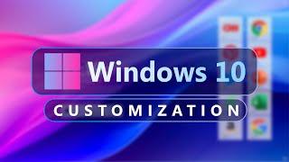 Windows 10 New Customization