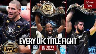 Every UFC title fight in 2022 | Epic wars, razor close decisions, and historical moments | BT Sport
