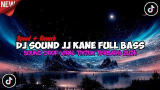 DJ Sound Drop Jungle Dutch Serem JJ Kane Full Bass Terbaru (speed up x reveb)