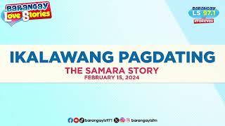 SINAYANG na naman na second chance?! (Samara Story) | Barangay Love Stories